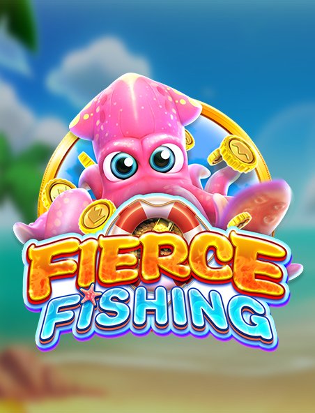 fierce fishing